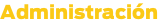 Administración